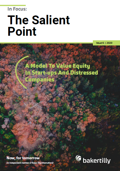 Issue 6_Baker Tilly_Salient Point_A Model to Value Equity in Startups and Distressed Companies